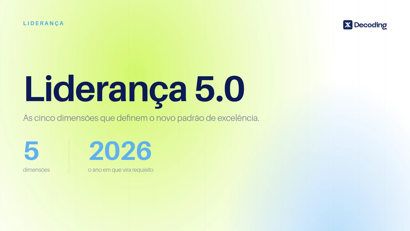 Liderança 5.0: O que é e como desenvolver o novo padrão de excelência nas organizações